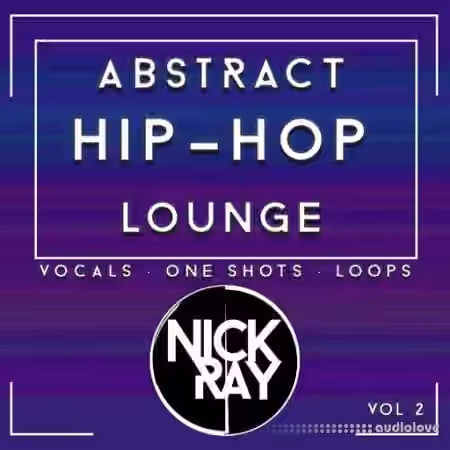 Nick Ray Sounds Abstract Hip-Hop Lounge Vol.2 [WAV]