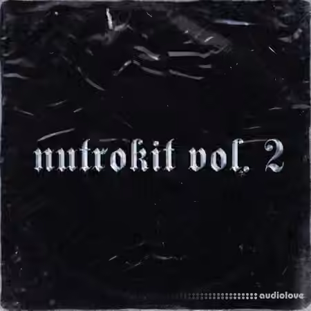 Nutro The Nutrokit Vol.2 [WAV, Synth Presets]