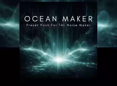 Ocean Swift Ocean Maker [Synth Presets]