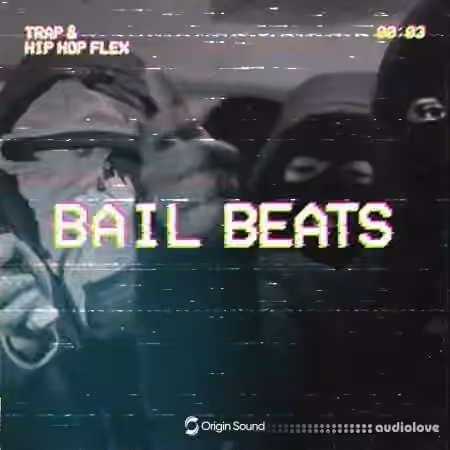 Origin Sound Bail Beats [WAV, Synth Presets]