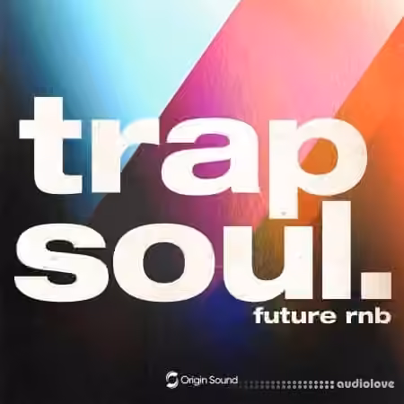 Origin Sound trap soul future rnb [WAV]