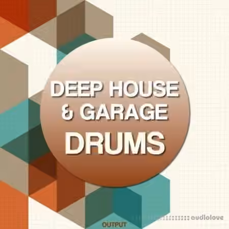 Output Deep House and Garage Drums [WAV]