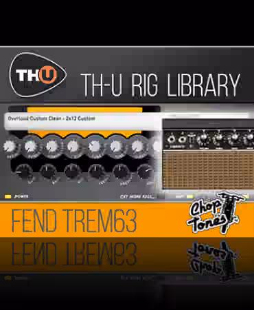 Overloud Choptones Fend Trem63 Rig Library [Synth Presets]