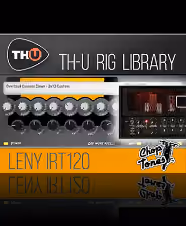 Overloud Choptones Leny IRT 120 Rig Library [Synth Presets]