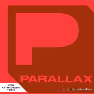 Parallax Astra - Ruby Progressive Presets [Synth Presets]