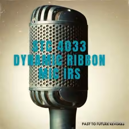 PastToFutureReverbs BBC STC 4033 Cardioid Ribbon Pressure Mic IRs (3 in 1 Mic)