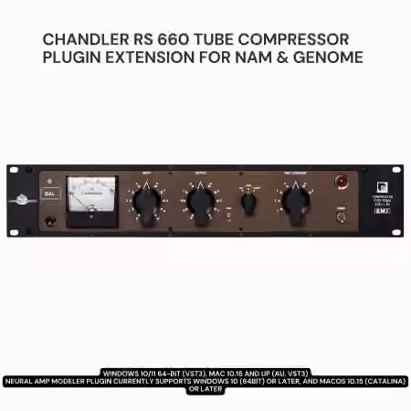 PastToFutureReverbs Chandler RS 660 Fairchild Tube Compressor Plugin Extension For NAM and GENOME [Plugins Presets]