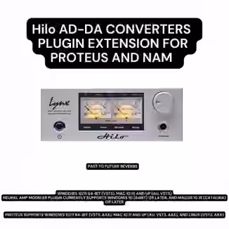 PastToFutureReverbs Hilo Mastering ADDA Converters Plugin Extension for Proteus and NAM! [Plugins Presets]