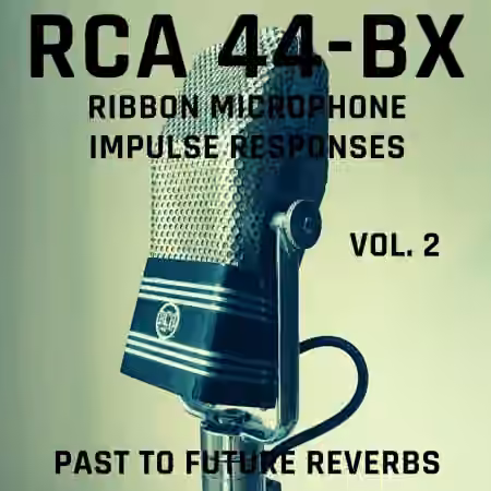 PastToFutureReverbs RCA 44 BX Ribbon Mic IRs Vol.2!