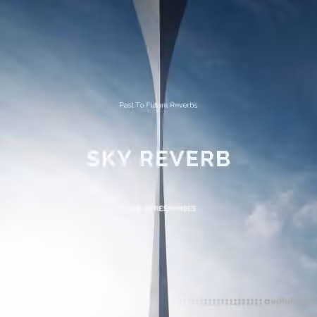 PastToFutureReverbs Sky Reverb