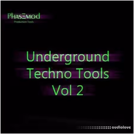 Phasemod Underground Techno Tools Vol.2 [WAV]