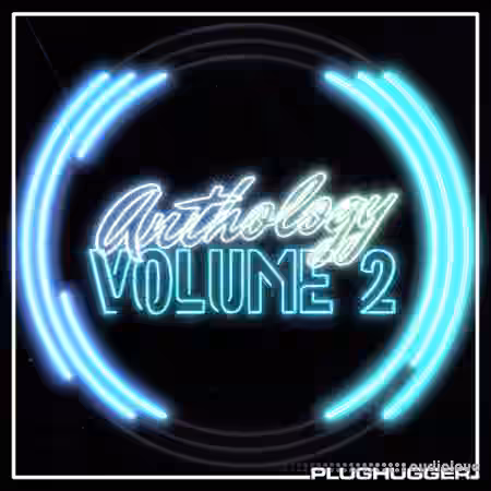 Plughugger Anthology Volume 2 [Synth Presets]