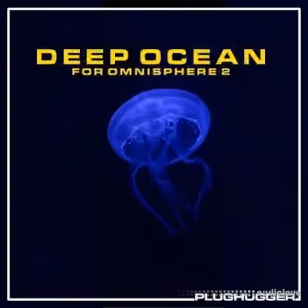 Plughugger Deep Ocean [Synth Presets]