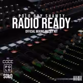 Polo Boy Shawty Radio Ready Mixing Kit [Synth Presets]