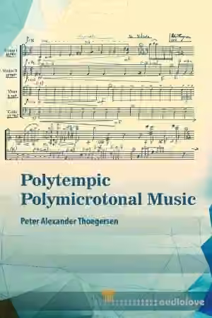 Polytempic Polymicrotonal Music