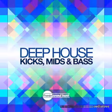 Premier Sound Bank Deep House Kicks Mids and Bass [WAV, MiDi]