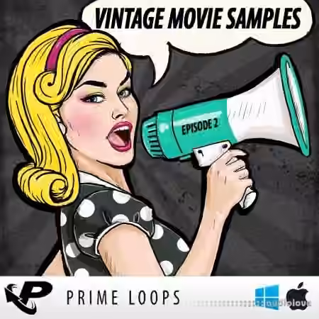 Prime Loops Vintage Movie Samples: Episode 2 [MULTiFORMAT]