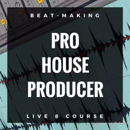 Pro Music Producers PMP Pro House Producer [WAV, Ableton Live, TUTORiAL]
