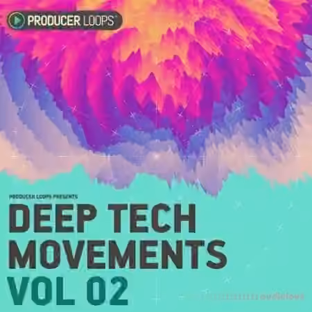 Producer Loops Deep Tech Movements Vol.2 [MULTiFORMAT]