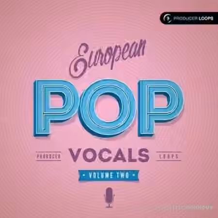 Producer Loops European Pop Vocals Vol.2 [WAV, MiDi]