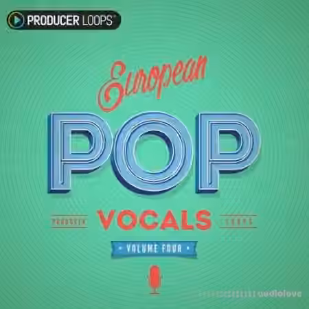 Producer Loops European Pop Vocals Vol.4 [MULTiFORMAT]