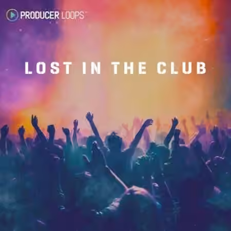 Producer Loops Lost in the Club [MULTiFORMAT]