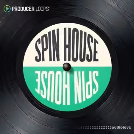 Producer Loops Spin House [WAV, MiDi]