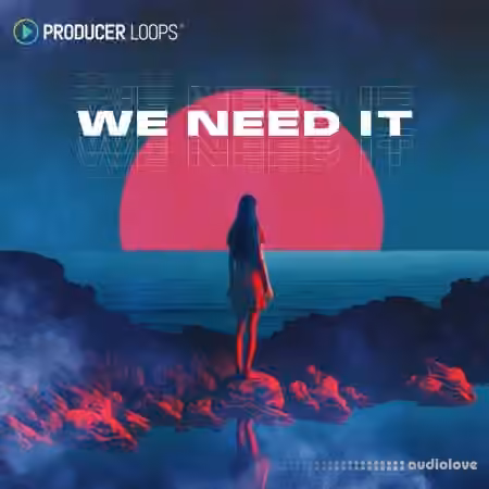 Producer Loops We Need It [WAV, MiDi]