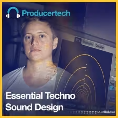 Producertech Essential Techno Sound Design [TUTORiAL]