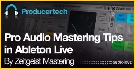 Producertech Pro Audio Mastering Tips in Ableton Live [TUTORiAL]
