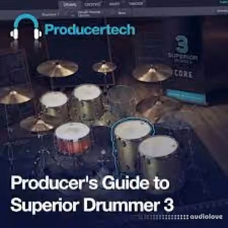 Producertech Producers Guide to Superior Drummer 3 [TUTORiAL]