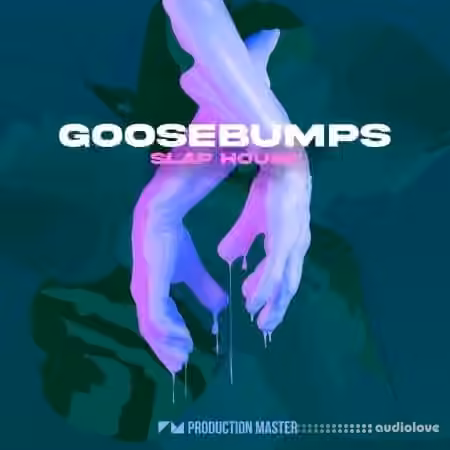 Production Master Goosebumps Slap House [WAV, Synth Presets]