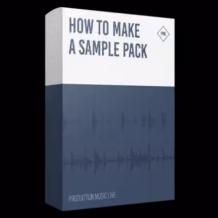 Production Music Live How To Make A Sample Pack [TUTORiAL]