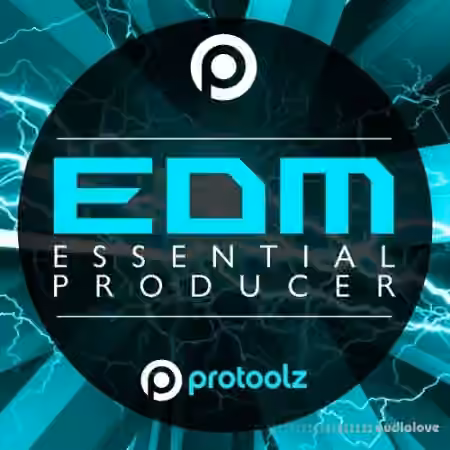 Protoolz EDM Essential Producer [WAV]