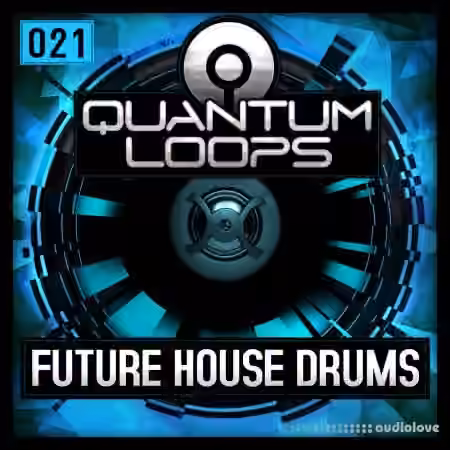Quantum Loops Future House Drums [WAV, REX]