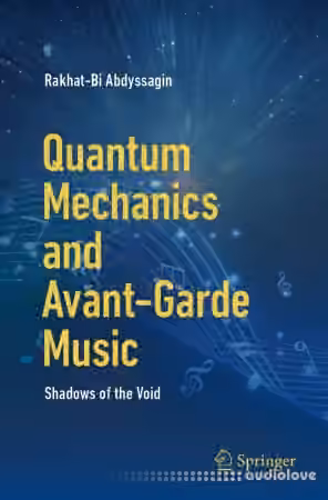 Quantum Mechanics and Avant-Garde Music: Shadows of the Void