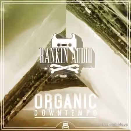 Rankin Audio Organic Downtempo [WAV]