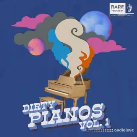 RARE Percussion Dirty Pianos Vol.1 [WAV]