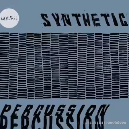 RAW LOOPS Synthetic Percussion [WAV]