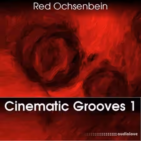 Red Ochsenbein Cinematic Grooves 1 [MiDi]