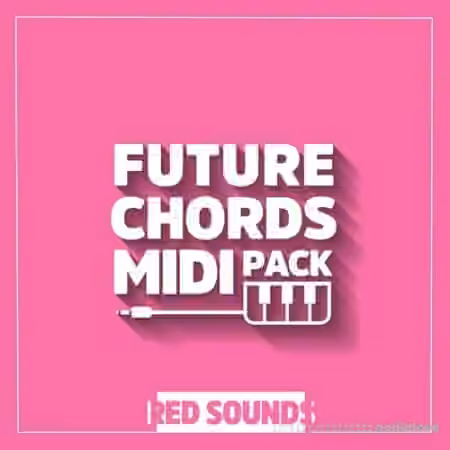 Red Sounds Future Chords MIDI Pack [MiDi]