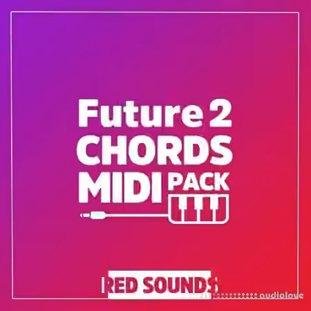 Red Sounds Future Chords MIDI Pack Volume 2 [MiDi]