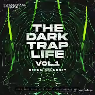 Resonance Sound The Dark Trap Life Vol 1 For Serum [MiDi, Synth Presets]