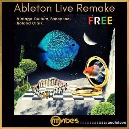 RM Vibes Vintage Culture, Fancy Inc, Roland Clark Free (Ableton Live Remake) [DAW Templates]