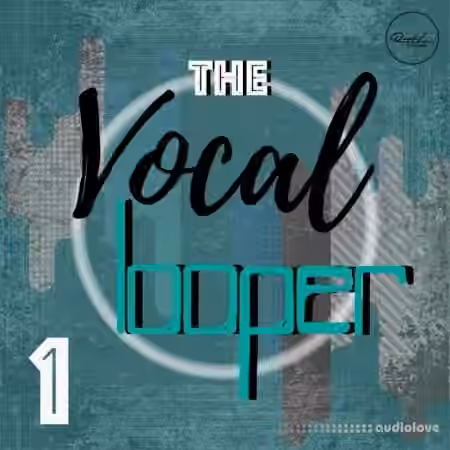 Roundel Sounds The Vocal Looper Vol.1 [WAV]