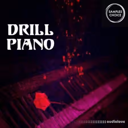 Samples Choice Drill Piano [WAV]