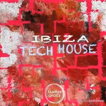 Samples Choice Ibiza Tech House [WAV]