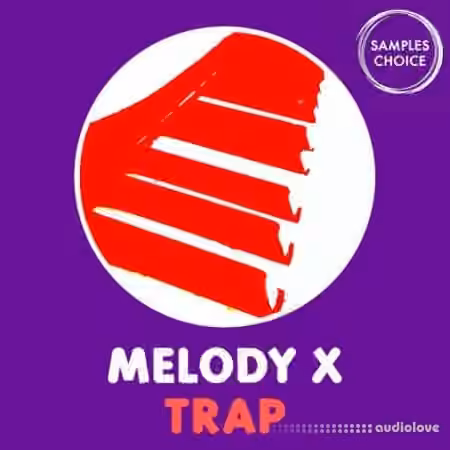 Samples Choice Melody x Trap [WAV]
