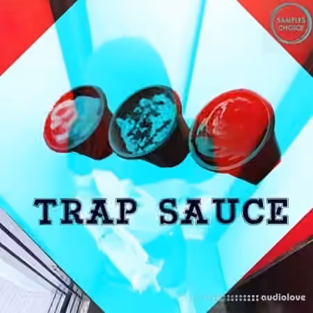 Samples Choice Trap Sauce [WAV]