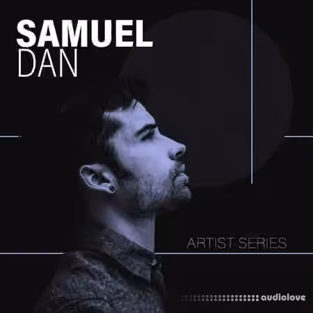 Samplesound Samplesound Artist Series: Samuel Dan [WAV]